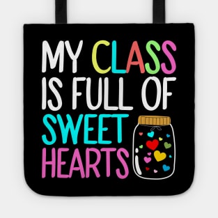 My Class Is Full Of Sweet Hearts, Valentines Day Teacher Tote