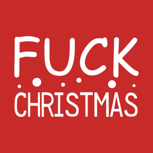 Fuck Christmas T-Shirt