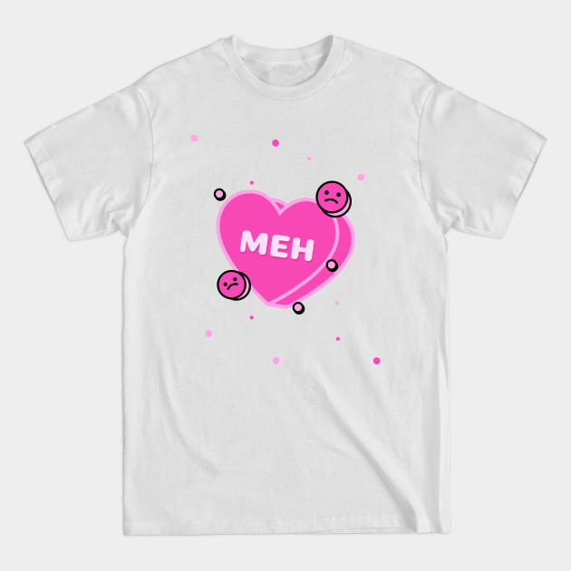 Disover Meh Anti Valentines Day Design - Anti Valentines Day - T-Shirt