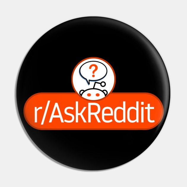 SubReddit: Ask Reddit Pin by artsylab