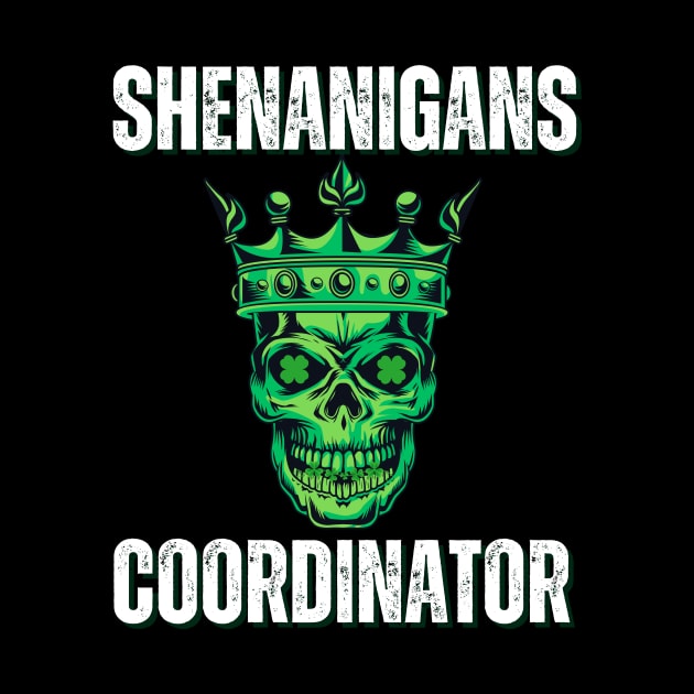 Shenanigans Coordinator - Green Skull Wearing A Crown by theworthyquote