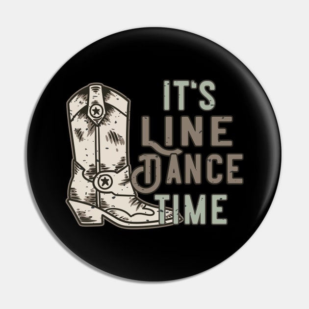 Its Line Dance Time Pin by Foxxy Merch