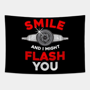 Funny Photography Smile And I Might Flash You Tapestry