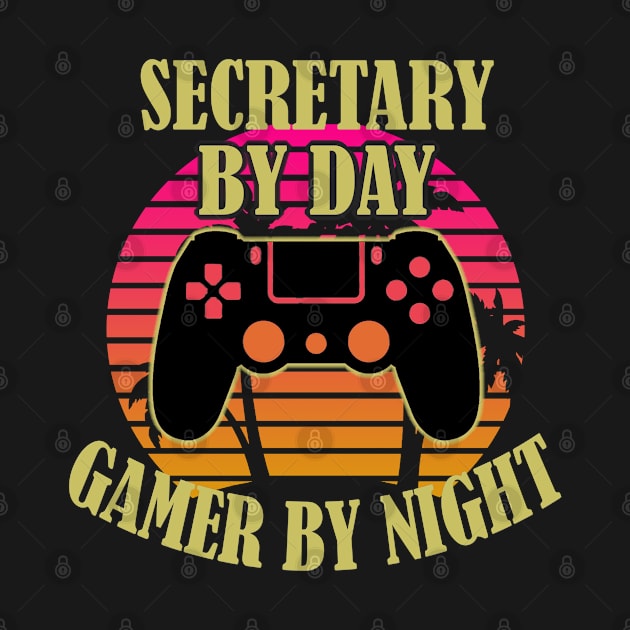 Secretary By Day Gamer By Night by Trade Theory