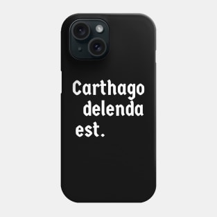Carthago Delenda Est  Distressed vintage Phone Case