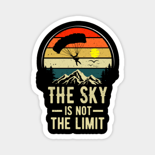 The Sky Is Not The Limit Skydiver Retro SkyDiving Magnet