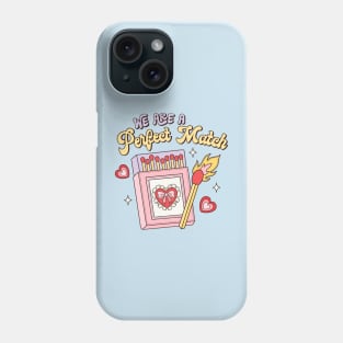 We Are A Perfect Match Couples Love Matching Couple Happy Valentines Day Phone Case