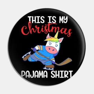 Unicorn This Is My Pajama Shirt Christmas Design Pin