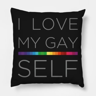 I love my gay self Pillow