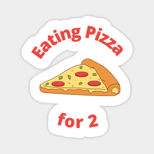 Eating Pizza for two Magnet