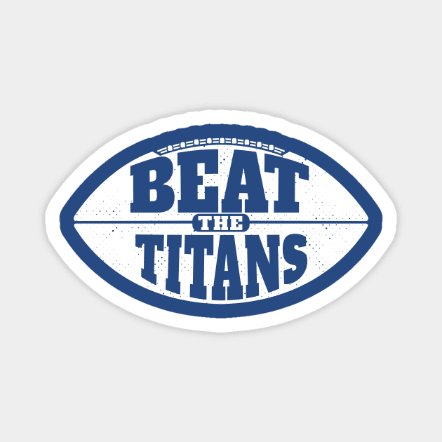 Beat the Titans // Vintage Football Grunge Gameday Magnet by SLAG_Creative