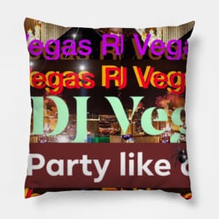 DJ VEGAS RJ Pillow