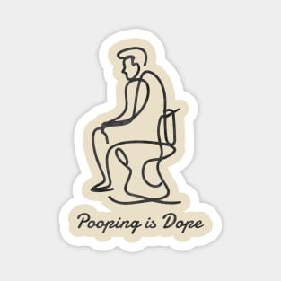 Pooping is Dope Magnet