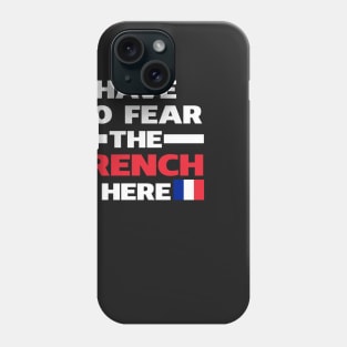 Have No Fear The French Is Here Proud Phone Case