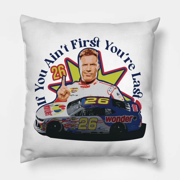 If You Ain't First You're Last Racing Design // Ricky Bobby Pillow by Trendsdk