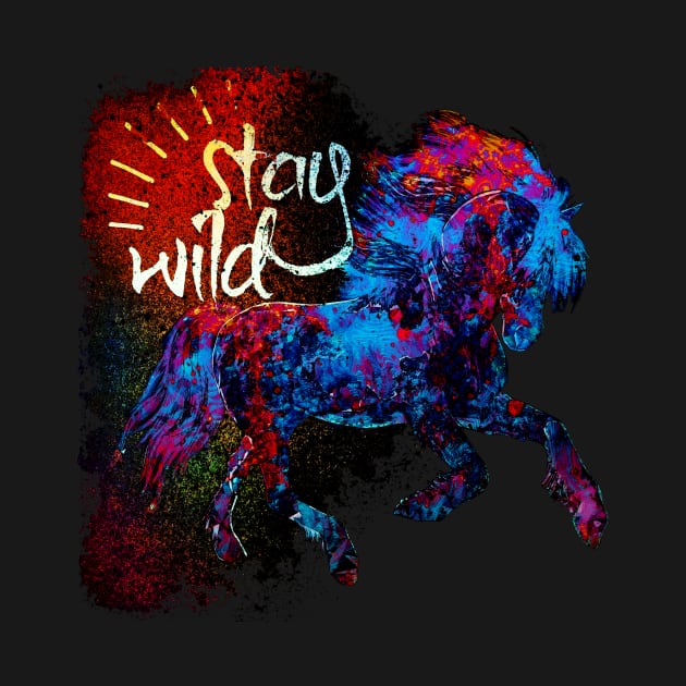 Stay Wild by north10creations