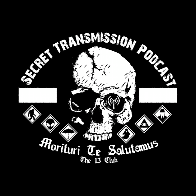 Broken Skull "Morituri Te Salutant" (WHITE) T-Shirt by Secret Transmission Podcast