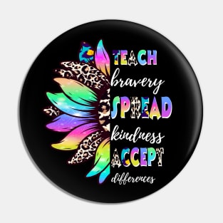 Sunflower Teach Bravery Spread Kindness Accept Differences Pin