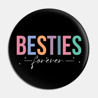 Besties for Life - Best Friends Pin