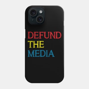 Defund The Media Phone Case