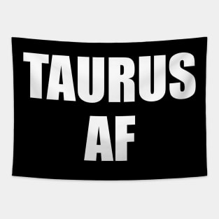 Taurus AF Shirt - Taurus Zodiac Shirt - Taurus Birthday Shirt - Birthday Gift Tapestry