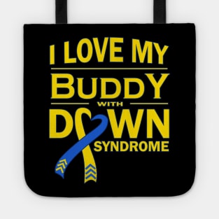 I Love My Buddy with Down Syndrome Tote