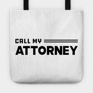 Call My Attorney Tote