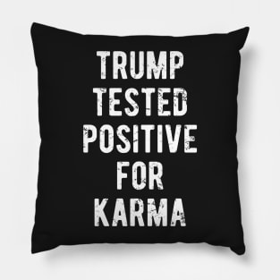 Trump Tested Positive For Karma Pillow