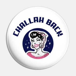 Challah Back Funny Jewish Themed Pin