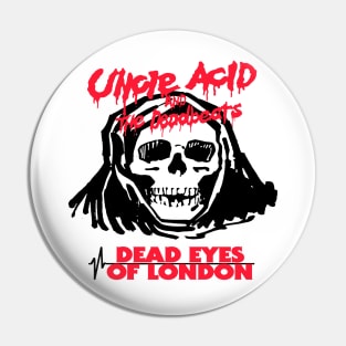 Dead Eyes of London Pin