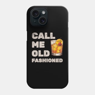 Call Me Old Fashioned Phone Case