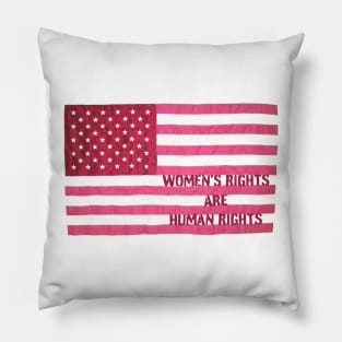 Women&#39;s Rights are Human Rights Pillow