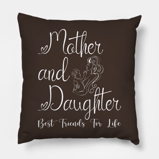 Mother Daughter, Mother and Daughter Best Friends For Life, Mommy and Me, Mothers Day, Mom's Girl Pillow by Just Be Cool Today