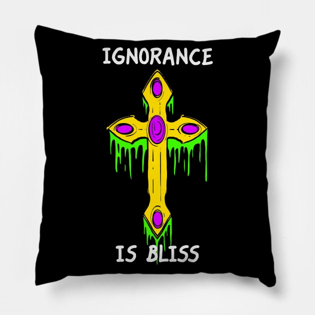 Ignorance Is Bliss Pillow by LarsBeelzebub