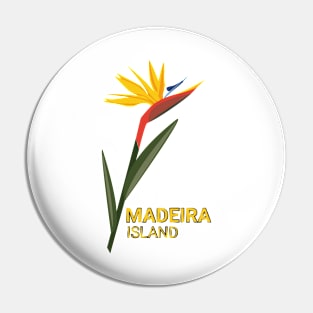 Madeira Island - Strelitzia / Estrelicia / Bird of Paradise Pin