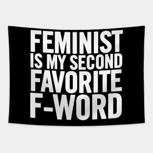 Feminist Is My Second Favorite F-Word Tapestry