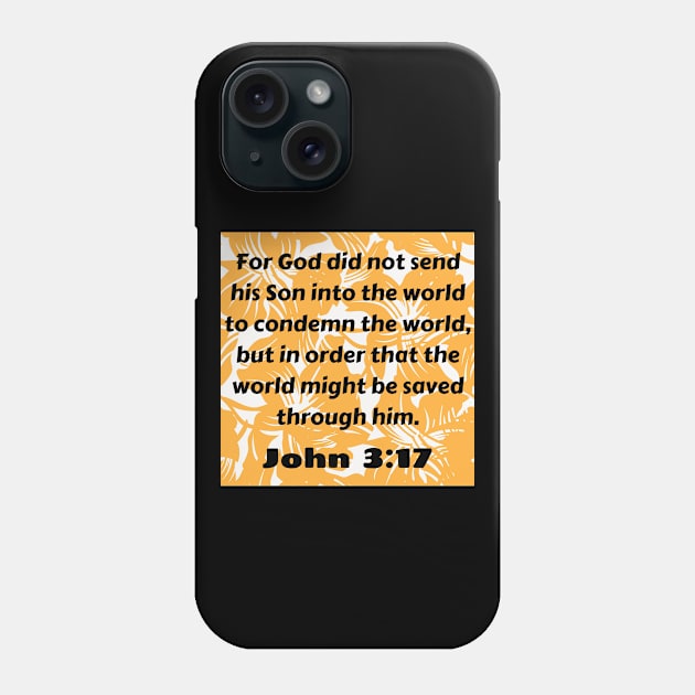 Bible Verse John 3:17 Phone Case by Prayingwarrior