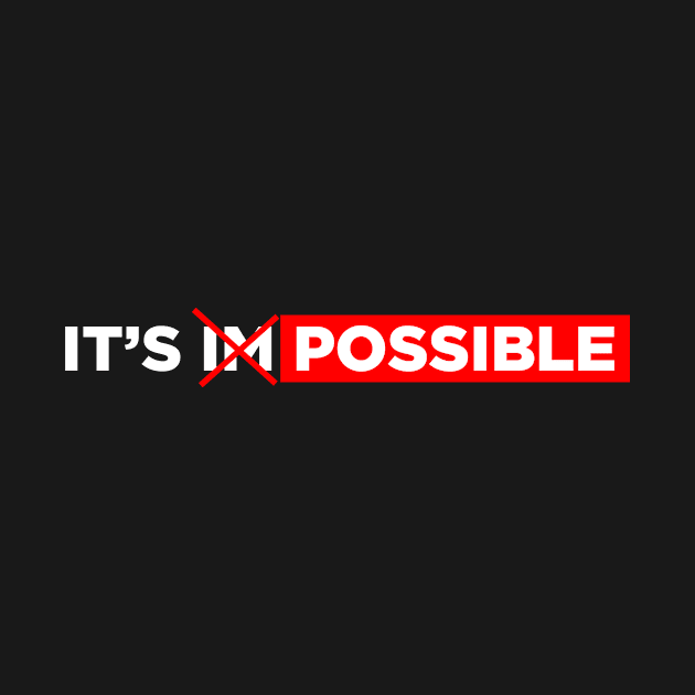 It's Possible TEE by StyleStudio34