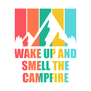 "WAKE UP AND SMELL THE CAMPFIRE Retro Vintage Striped Colorfull Tropical Holiday Sunset Mountain Hike" T-Shirt