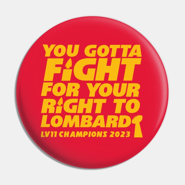 KANSAS CITY FIGHT FOR YOUR RIGHT TO LOMBARDI 2023 Pin by thedeuce