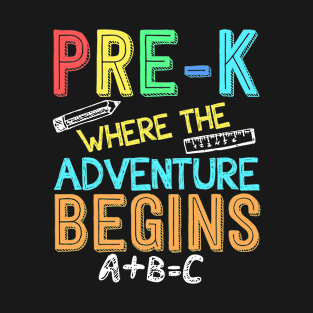 Pre-k Where the Adventure Begins Back To School T-Shirt