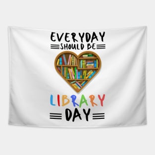 everyday should be library day Tapestry