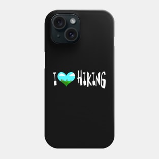 I Love Hiking Camping trekking Phone Case