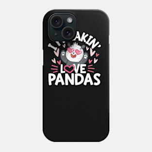 I Freakin Love Panda Phone Case