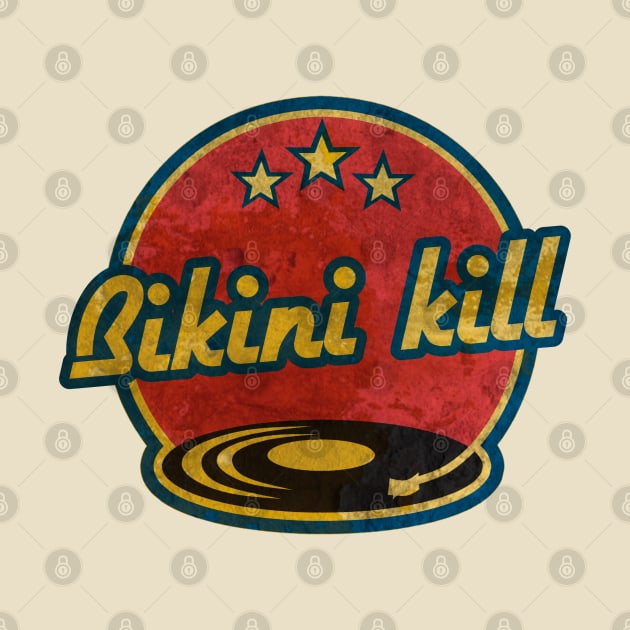 bikini kill by Stingy un dry