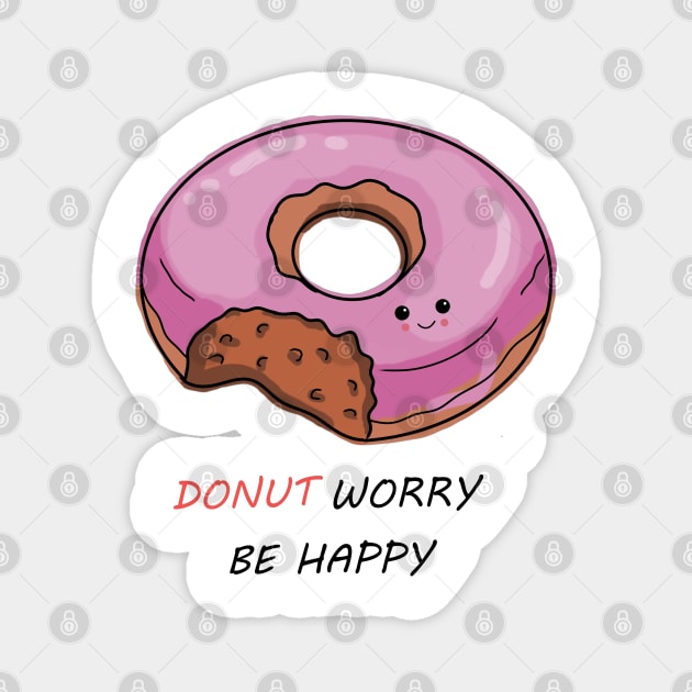 Donut worry be happy Magnet by Emkute