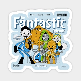 The Fantastic Friends Magnet