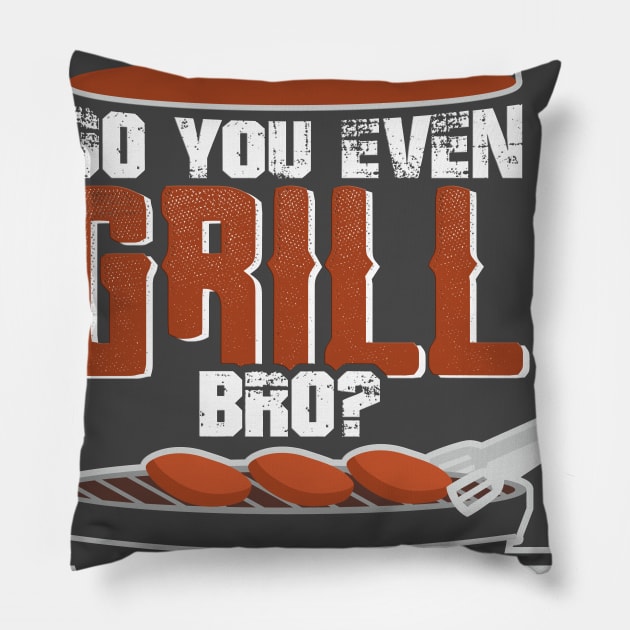 Do you even Grill bro? Pillow by PlimPlom