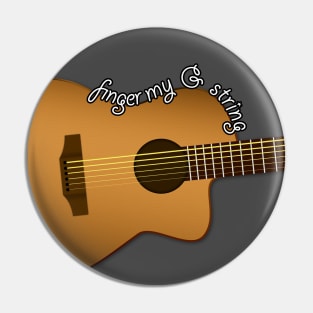 Finger my G string guitar Pin