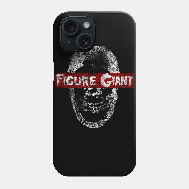 Figure Giant Misfit Phone Case by Mad_reaper_studios